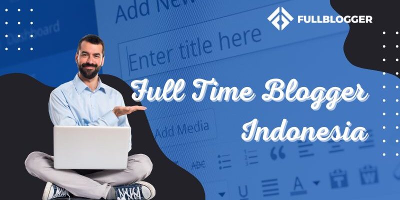full time blogger