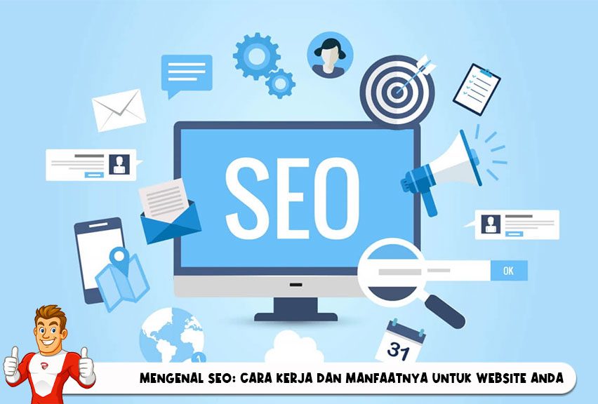 Mengenal SEO Cara Kerja dan Manfaatnya untuk Website Anda (1)