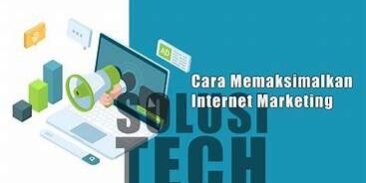 memaksimalkan internet marketing